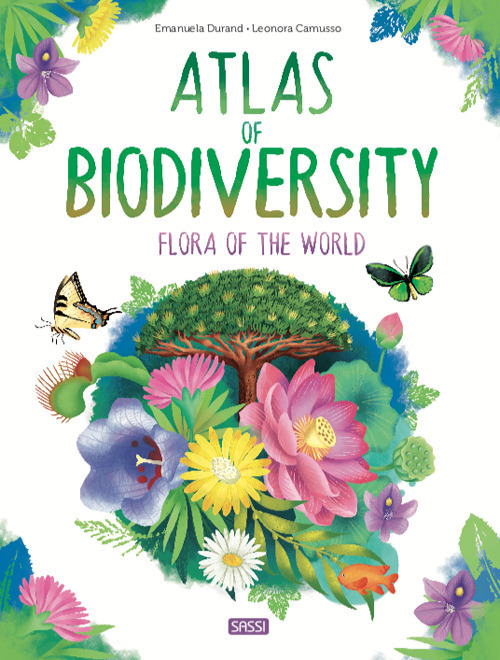 Atlas of biodiversity. Flora of the world