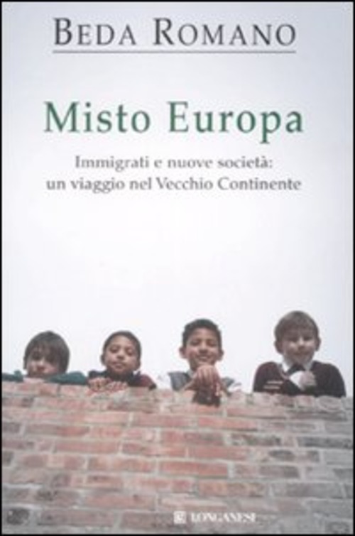 Misto europa. Immigrati e nuove società: un viaggio nel Vecchio Continente
