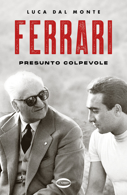 Ferrari. Presunto colpevole
