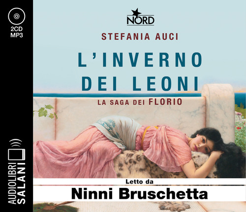 L'inverno dei Leoni. La saga dei Florio letto da Ninni Bruschetta. Audiolibro. CD Audio formato MP3