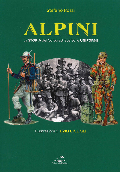 Alpini. La storia del Corpo attraverso le uniformi