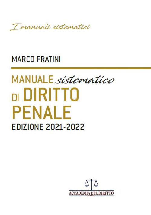 Manuale sistematico di diritto penale 2021-2022