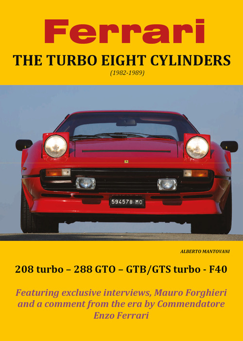 Ferrari. The turbo eight cylinders (1982-1989)