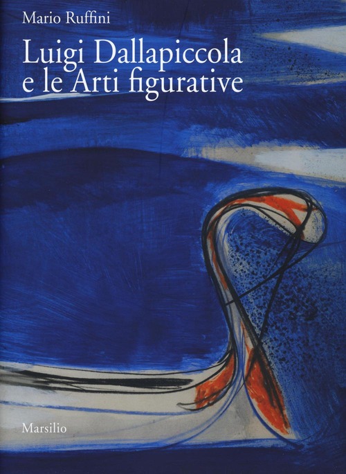 Luigi Dallapiccola e le arti figurative