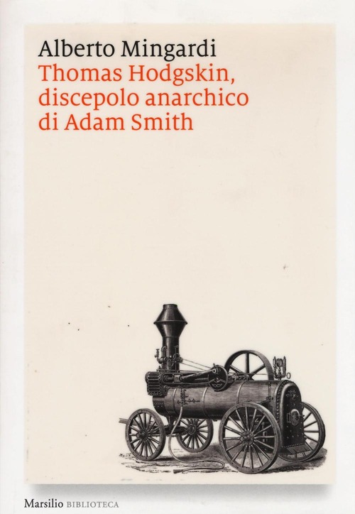 Thomas Hodgskin, discepolo anarchico di Adam Smith