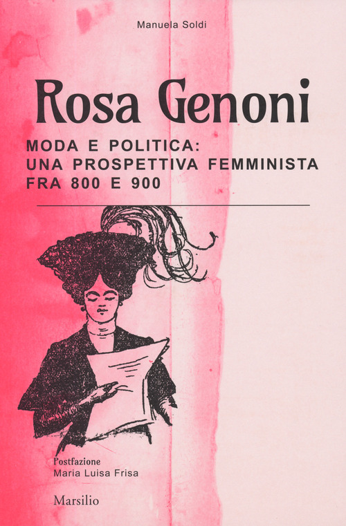 Rosa Genoni. Moda e politica: una prospettiva femminista fra '800 e '900