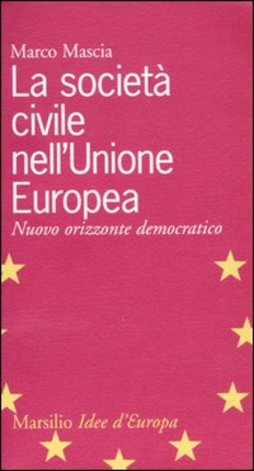 La società civile nell'Unione Europea. Nuovo orizzonte democratico