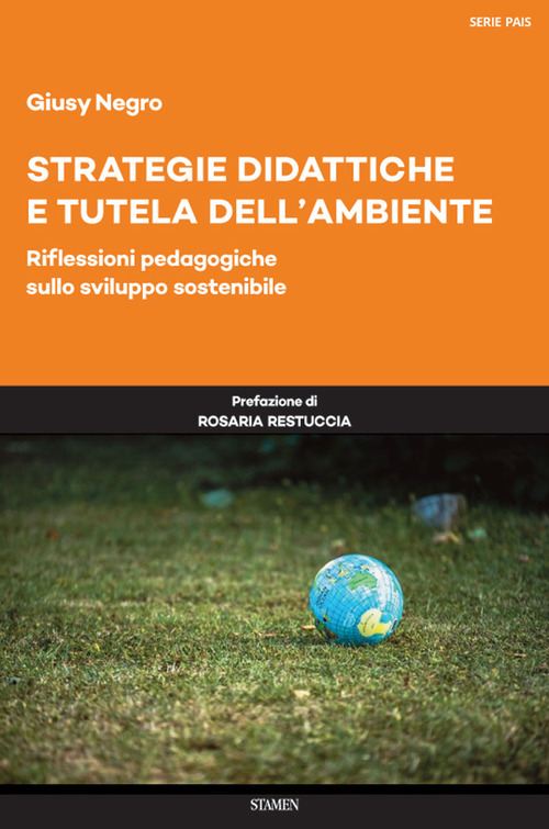 Strategie didattiche e tutela dell'ambiente. Riflessioni pedagogiche sullo sviluppo sostenibile