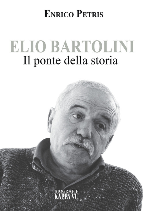 Elio Bartolini. Il ponte della storia