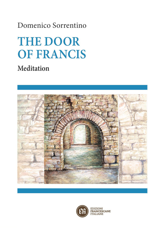 The door of Francis. Meditation