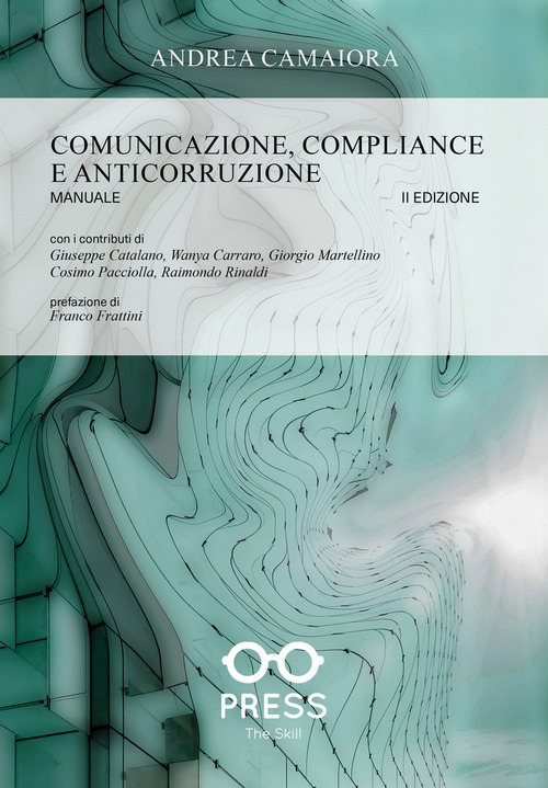 Comunicazione, compliance e anticorruzione. Manuale