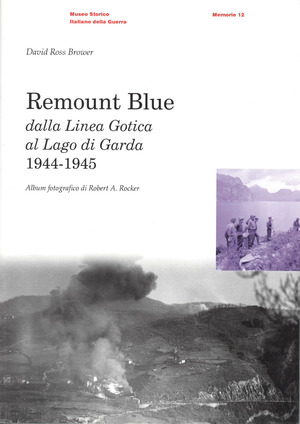 Remount Blue. Dalla linea gotica al Lago di Garda 1944-1945