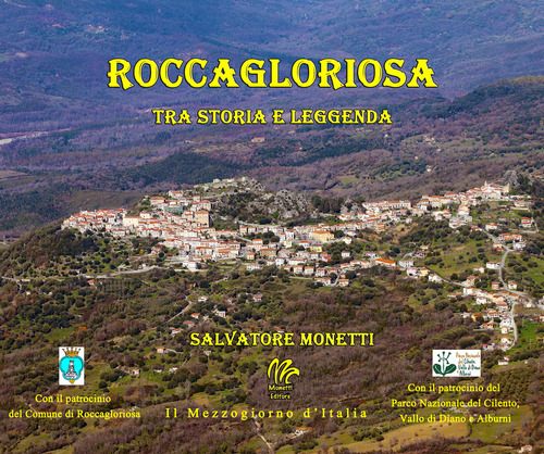 Roccagloriosa. Tra storia e leggenda