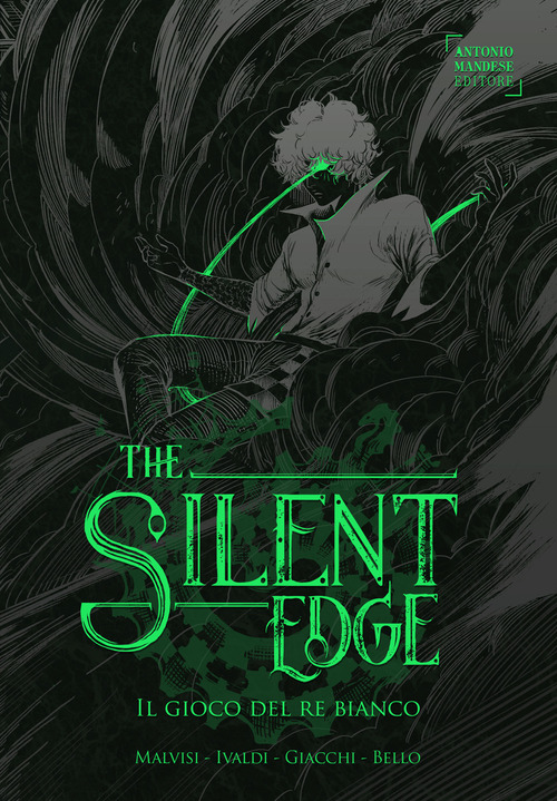 Il gioco del re bianco. The Silent Edge. Volume 3