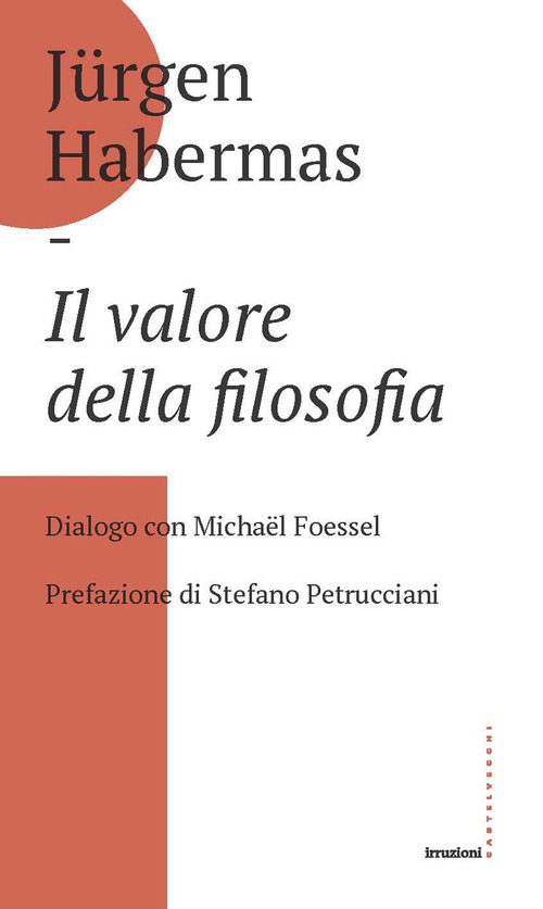 Il valore della filosofia. Dialogo con Michaël Foessel