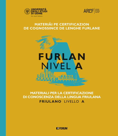 Materiali per la certificazione di conoscenza della lingua friulana. Friulano livello A