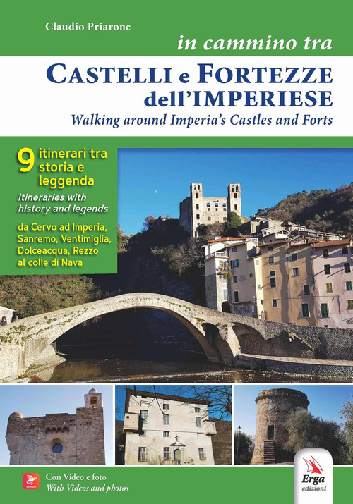 In cammino tra castelli e fortezze dell'imperiese-Walking around Imperia's castles and forts