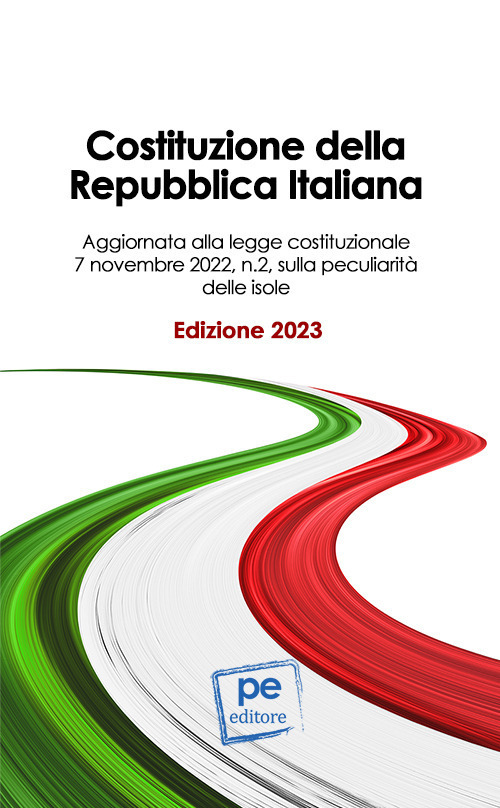 Costituzione della Repubblica Italiana. Ediz. 2023