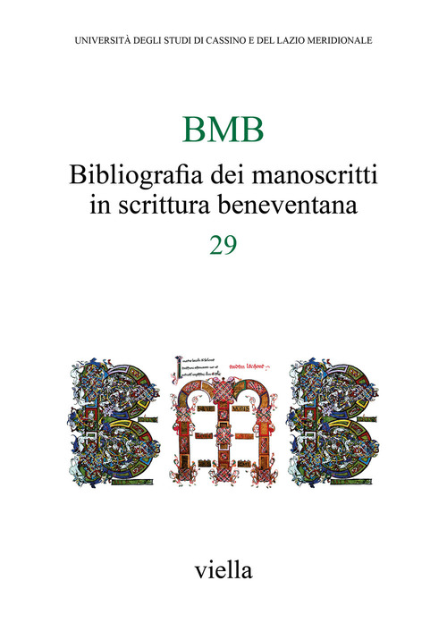BMB. Bibliografia dei manoscritti in scrittura beneventana. Volume 29