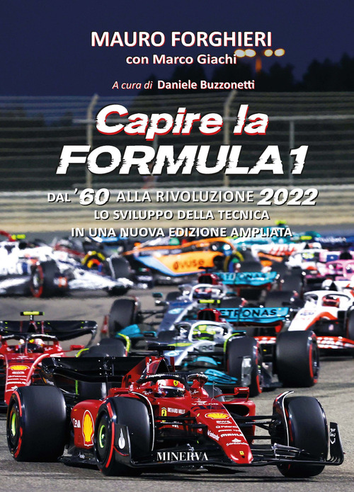 Capire la Formula 1. Dal '60 alla rivoluzione 2022. Lo sviluppo della tecnica