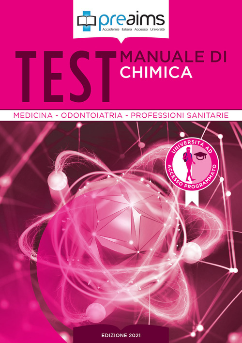 Preaims. Manuale di chimica. Test medicina, odontoiatria e professioni sanitarie