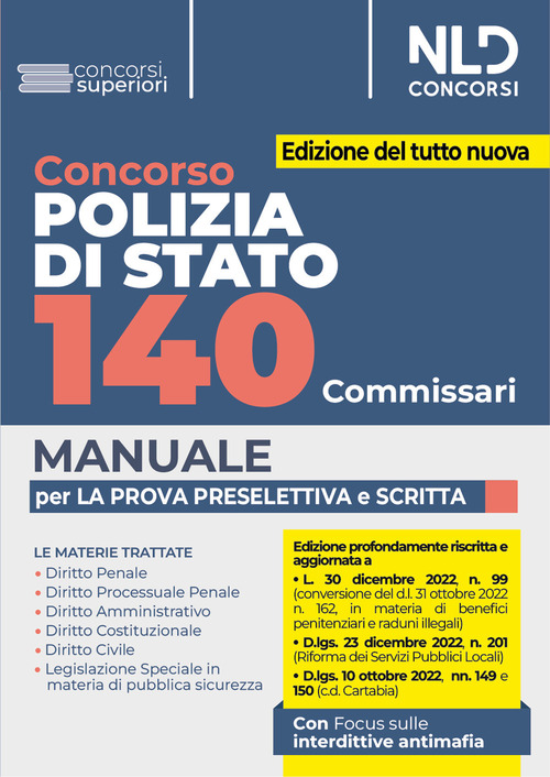 Concorso Polizia di Stato. 140 Commissari. Manuale per la prova preselettiva e scritta
