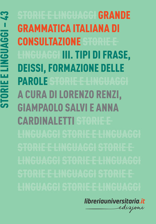 Grande grammatica italiana di consultazione. Volume 3