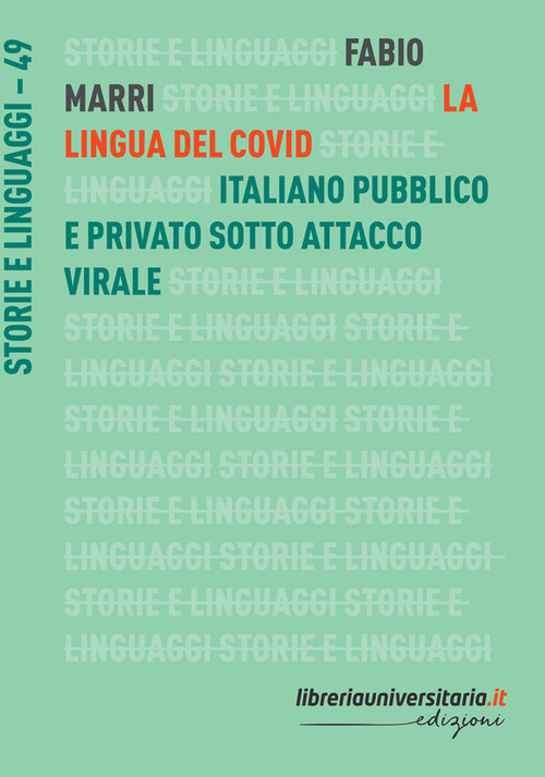 La lingua del Covid. Italiano pubblico e privato sotto attacco virale