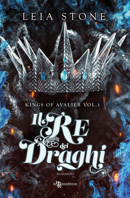Il re dei draghi. Kings of Avalier. Volume Vol. 1
