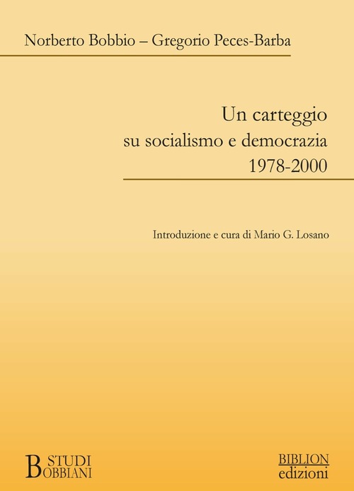 Un carteggio su socialismo e democrazia 1978-2000
