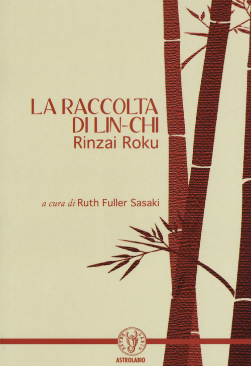 La raccolta di Lin-Chi. Rinzai Roku