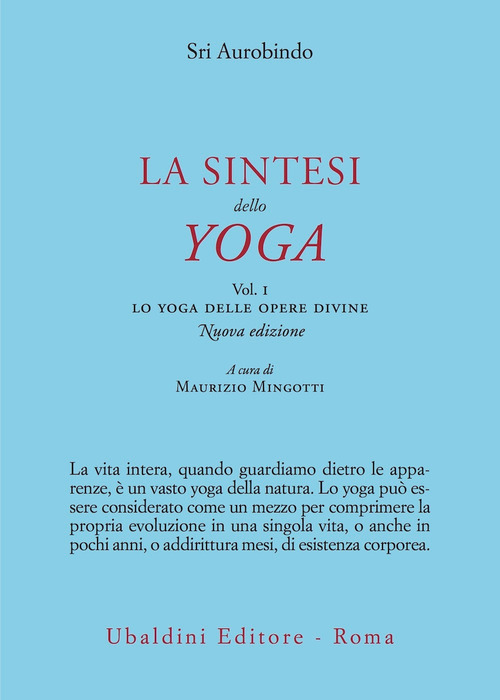 La sintesi dello yoga. Volume 1