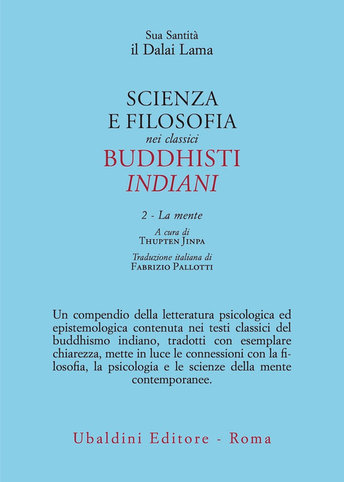 Scienza e filosofia nei classici buddhisti indiani. Volume 2