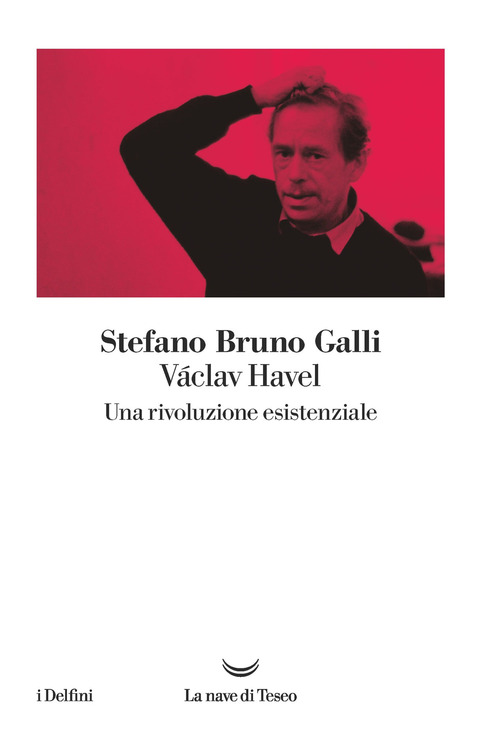 Václav Havel. Una rivoluzione esistenziale