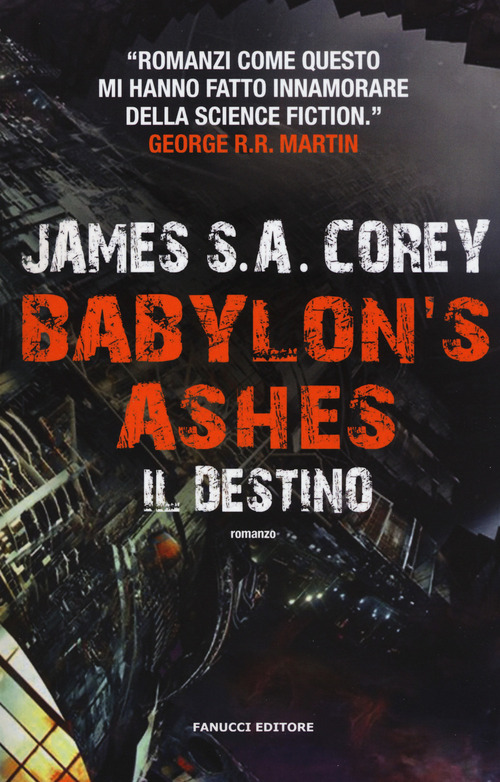 Il destino. Babylon's ashes. The Expanse. Volume 6