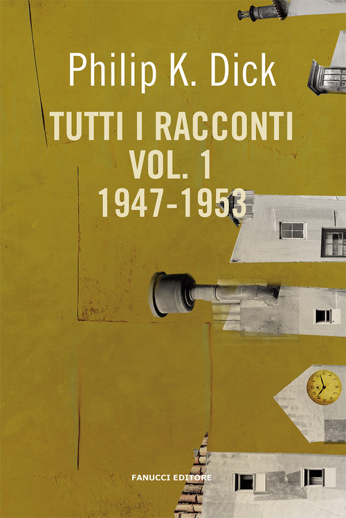 Tutti i racconti (1947-1953). Volume 1