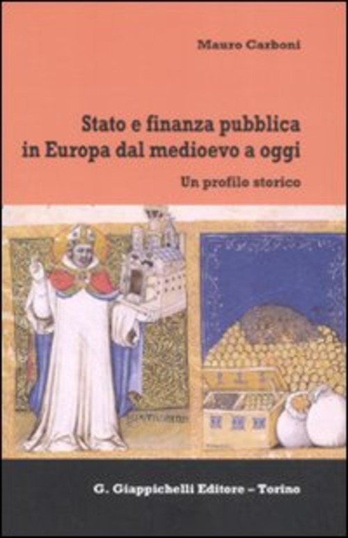 Stato e finanza pubblica in Europa dal Medioevo a oggi. Un profilo storico