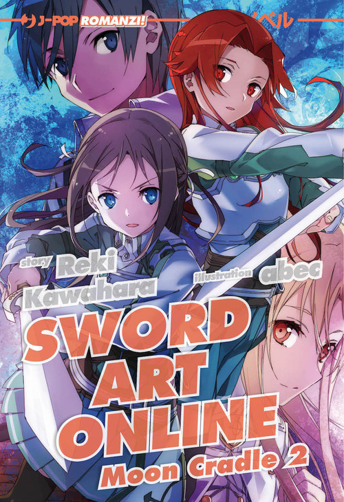 Moon cradle 2. Sword art online. Volume Vol. 20