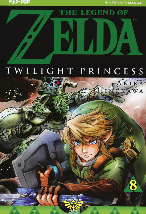 Twilight princess. The legend of Zelda. Volume Vol. 8