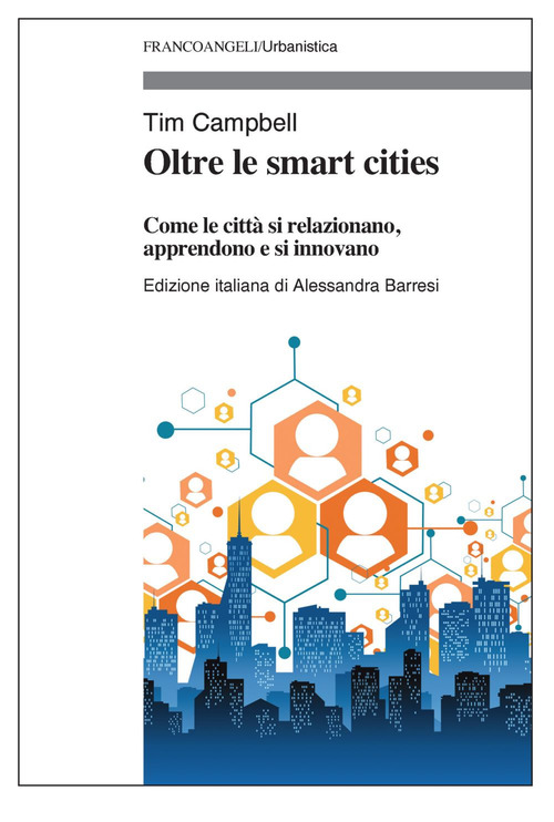 Oltre le smart cities. Come le città si relazionano, apprendono e si innovano