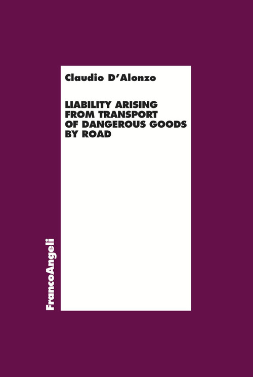 Liability arising from transport of dangerous goods by road