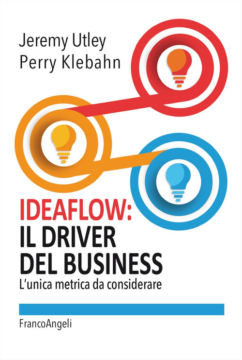 Ideaflow: il driver del business. L'unica metrica da considerare