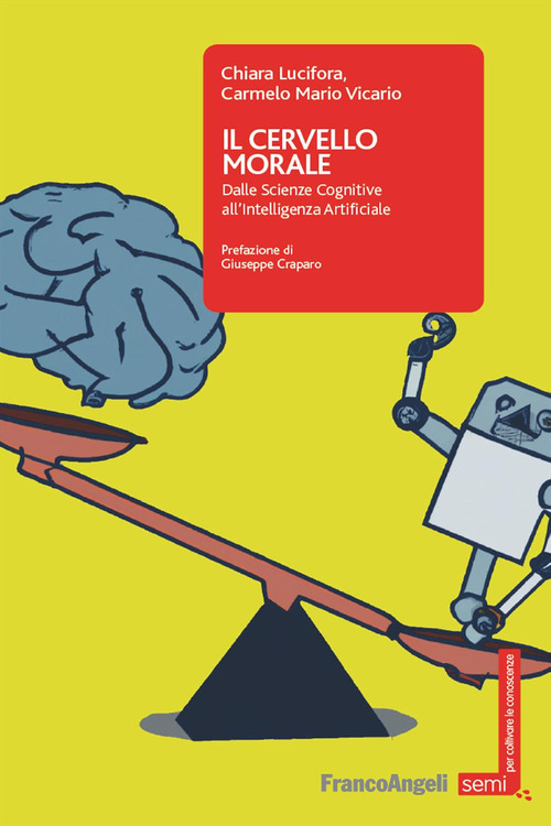 Il cervello morale. Dalle scienze cognitive all'intelligenza artificiale