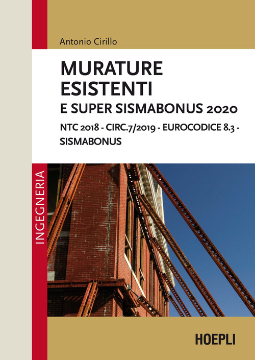 Murature esistenti e Super Sismabonus 2020. NTC 2018 - Circ.7/2019 - Eurocodice 8.3 - Sismabonus