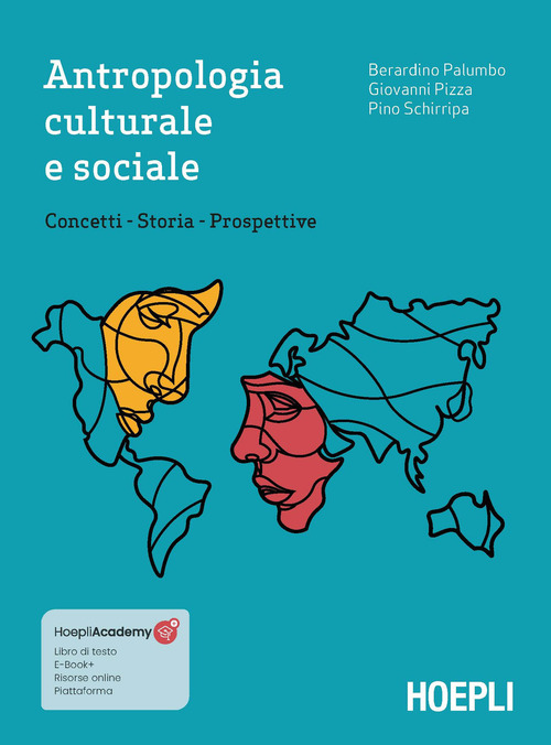 Antropologia culturale e sociale. Concetti, storia, prospettive