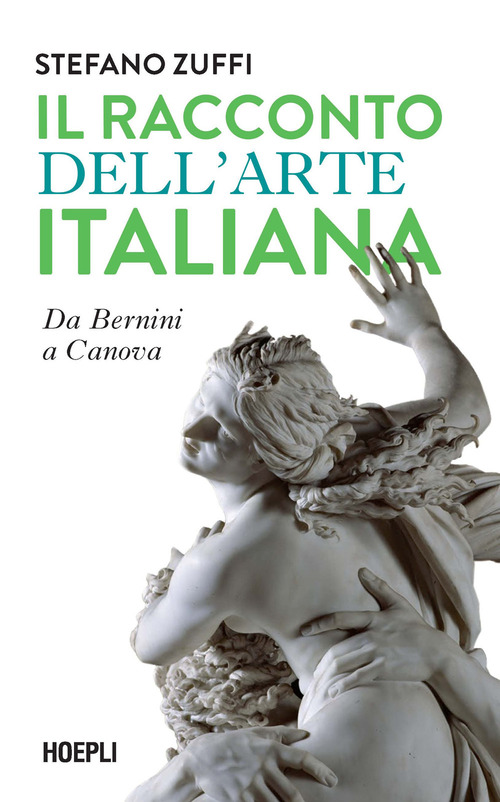 Il racconto dell'arte italiana. Da Bernini a Canova