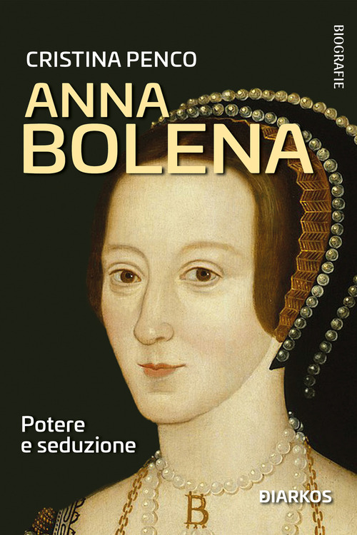 Anna Bolena. Potere e seduzione