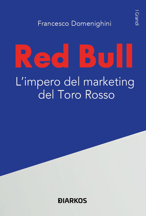 Red Bull. L’impero del marketing del Toro rosso