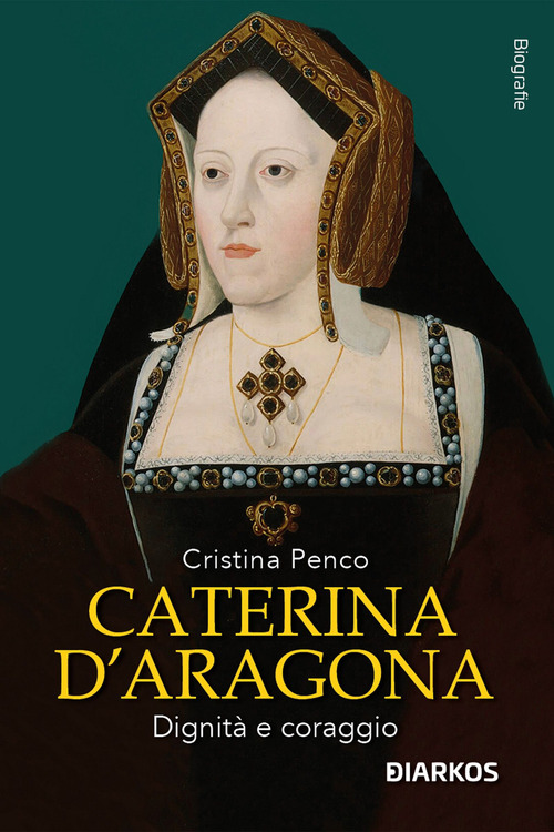 Caterina D'Aragona. Dignità e coraggio