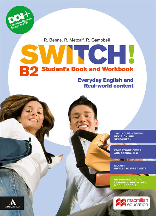 Switch! B2. Student's book and Workbook. Per le Scuole superiori